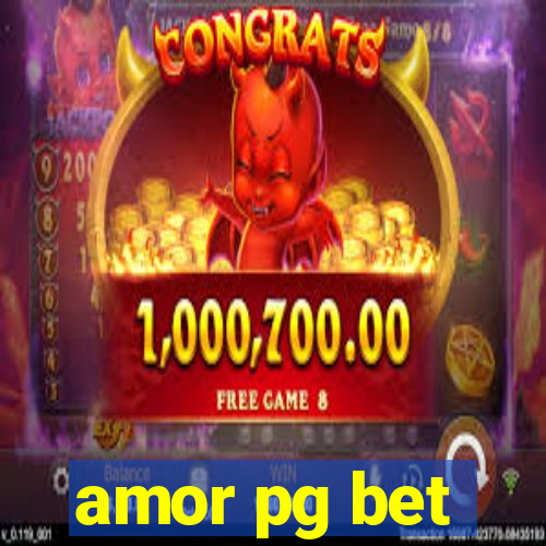 amor pg bet